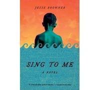 Jesse Browner Sing to Me (Copertina rigida)