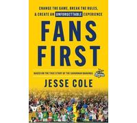 Jesse Cole Fans First (Tascabile)