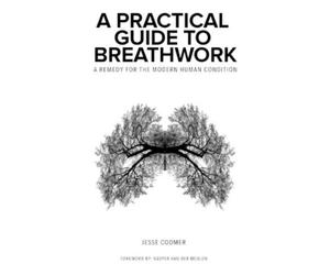 Jesse Coomer A Practical Guide to Breathwork (Tascabile)