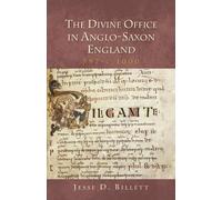 Jesse D. Billet The Divine Office in Anglo-Saxon England, 597-c.100 (Tascabile)