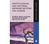 Jesse D. Peters Death’s Social and Material Meaning beyond th (Copertina rigida)