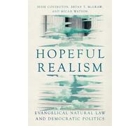 Jesse David Covington Bryan Travis McGraw Micah Joel Hopeful Realism (Tascabile)