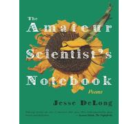 Jesse DeLong The Amateur Scientist's Notebook (Tascabile)