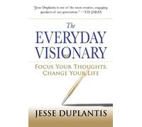 Jesse Duplantis The Everyday Visionary (Tascabile)