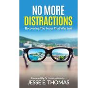 Jesse E Thomas No MORE DISTRACTIONS (Tascabile)
