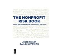 Jesse Feiler Gail Nayowith THE NONPROFIT RISK BOOK (Tascabile)
