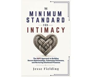 Jesse Fielding The Minimum Standard for Intimacy (Tascabile)