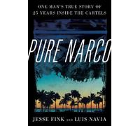 Jesse Fink Luis Navia Pure Narco (Copertina rigida)