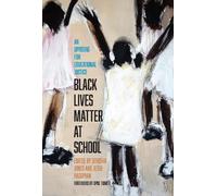 Jesse Hagopian Denisha Jones Black Lives Matter at School (Tascabile)