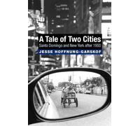 Jesse Hoffnung-Garskof A Tale of Two Cities (Tascabile)