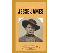 Jesse James: Biografia