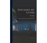 Jesse James Jesse James, My Father (Copertina rigida)