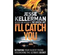 Jesse Kellerman I'll Catch You (Tascabile)