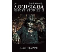 Jesse L Wimberly Louisiana Ghost Stories Ii (Tascabile)