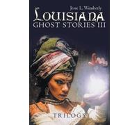 Jesse L Wimberly Louisiana Ghost Stories Iii (Tascabile)