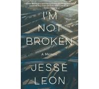 Jesse Leon I'm Not Broken (Tascabile)