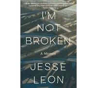 Jesse Leon I'm Not Broken (Tascabile)