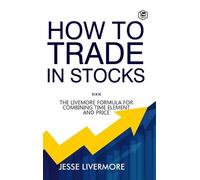 Jesse Livermore Joseph K How to Trade in Stocks (Business Boo (Copertina rigida)