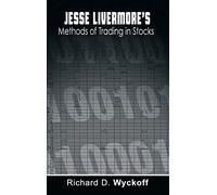 Jesse Livermore's Methods of Trading in Stocks