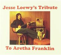 Jesse Loewy - Jesse Loewy's Tribute To Aretha Franklin