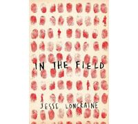 Jesse Loncraine In the Field (Copertina rigida)