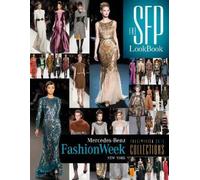 Jesse Marth The SFP LookBook: Mercedes-Benz Fashion Week Fall (Copertina rigida)
