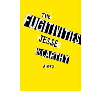 Jesse McCarthy The Fugitivities (Copertina rigida)