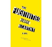 Jesse McCarthy The Fugitivities (Tascabile)