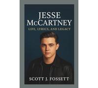 JESSE MCCARTNEY BIOGRAPHY:: Life, Lyrics, and Legacy