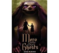 Jesse McMinn Mero and the City of Ghosts (Tascabile)