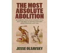 Jesse Olsavsky The Most Absolute Abolition (Copertina rigida)
