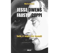 Jesse Owens e Fausto Coppi. Sotto il segno dei Gemelli