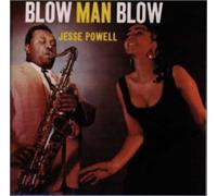 Jesse Powell - Blow Man Blow