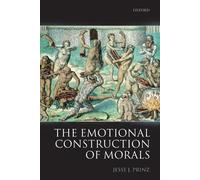 Jesse Prinz The Emotional Construction of Morals (Tascabile)