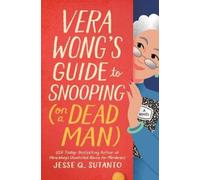 Jesse Q. Sutant Vera Wong's Guide to Snooping (on a Dead Man (Copertina rigida)