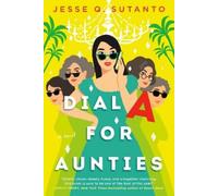 Jesse Q. Sutanto – Dial A for Aunties – Tascabile