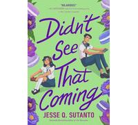 Jesse Q. Sutanto Didn't See That Coming (Copertina rigida)