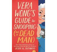 Jesse Q. Sutanto Vera Wong's Guide to Snooping (on a Dead Man) (Tascabile)