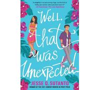 Jesse Q Sutanto Well, That Was Unexpected (Tascabile)
