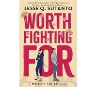Jesse Q. Sutanto Worth Fighting For (Copertina rigida) Meant To Be