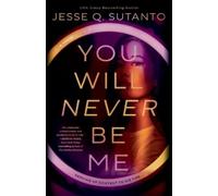 Jesse Q. Sutanto You Will Never Be Me (Tascabile)
