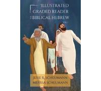 Jesse R Scheumann Meris Illustrated Graded Reader for Biblical Hebr (Tascabile)
