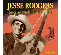 Jesse Rodgers - Songs of the Hills and Plains