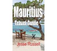 Jesse Russell Mauritius Travel Guide (Tascabile)