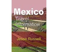 Jesse Russell Mexico Travel Information (Tascabile)