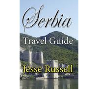 Jesse Russell Serbia Travel Guide (Tascabile)