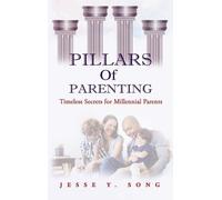Jesse Song Pillars of Parenting (Copertina rigida)