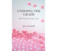 Jesse Stommel Undoing the Grade (Tascabile)