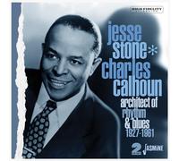 Jesse Stone (Charles Calhoun) - Architect Of Rhythm & Blues 1927-1961