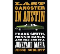 Jesse Sublett Last Gangster in Austin (Tascabile)